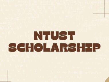 UST Fully Funded Scholarships 2024 For BS, MS And PhD In Taiwan